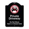 Signmission Designer Series-Private Driveway Don't Block Open Closed Gate W/ No Park, 24" x 18", BW-1824-9923 A-DES-BW-1824-9923 - alternate 1
